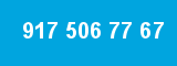 917 506 77 67 917 506 77 67